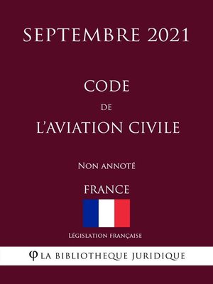 cover image of Code de l'aviation civile (France) (Septembre 2021) Non annoté